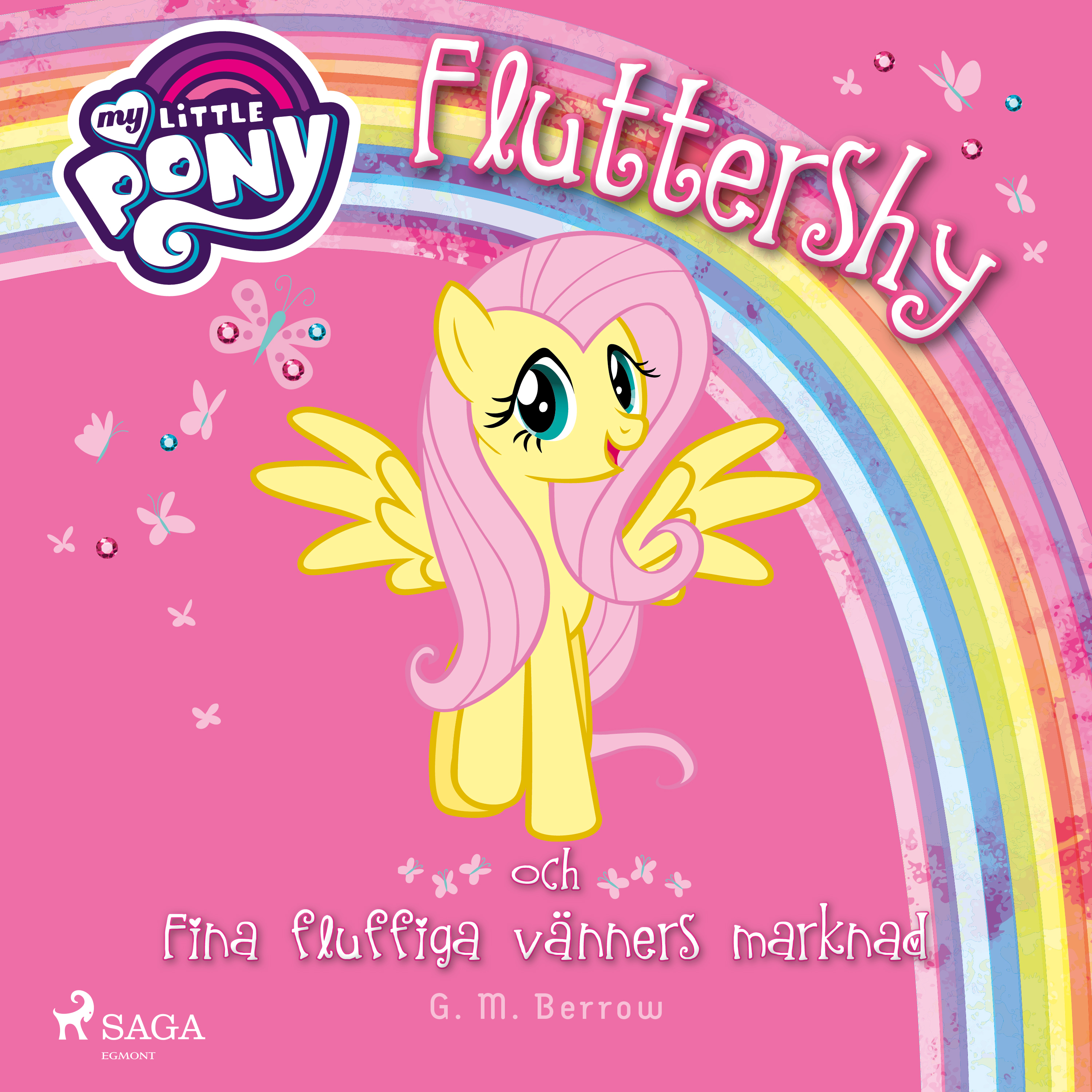 G.M. Berrow - Fluttershy och Fina fluffiga vänners marknad