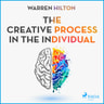 The Creative Process In The Individual - äänikirja