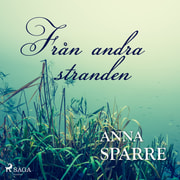 Anna Sparre - Från andra stranden