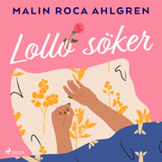 Malin Roca Ahlgren - Lollo söker