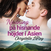 Chrystelle LeRoy - Njutning på hisnande höjder i Asien - erotisk novell