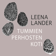 Leena Lander - Tummien perhosten koti