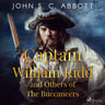 John S. C Abbott - Captain William Kidd and Others of The Buccaneers
