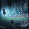 Åke Axelsson - En grönsakshandlares död