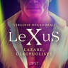 LeXuS: Lazare, Ulkopuoliset – Eroottinen dystopia - äänikirja