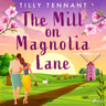 The Mill on Magnolia Lane - äänikirja
