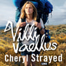 Cheryl Strayed - Villi vaellus