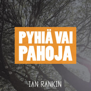 Ian Rankin - Pyhiä vai pahoja