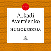 Arkadi Avertšenko - Humoreskeja