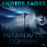 Anders Fager - En man av stil och smak