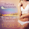Barbara Nordström - Tågresan 4 - Måne över Marseille - erotisk novell