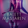 Balettmästaren - erotisk novell - äänikirja