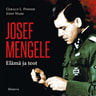 Josef Mengele – Elämä ja teot - äänikirja