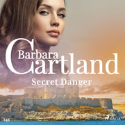 Barbara Cartland - Secret Danger (Barbara Cartland's Pink Collection 143)