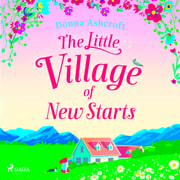 Donna Ashcroft - The Little Village of New Starts