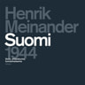 Henrik Meinander - Suomi 1944 – Sota, yhteiskunta, tunnemaisema