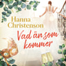 Hanna Christenson - Vad än som kommer