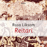 Rosa Liksom - Reitari