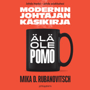 Mika D. Rubanovitsch - Modernin johtajan käsikirja: Älä ole pomo