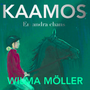 Wilma Möller - Kaamos. En andra chans