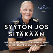 Jari Salonen - Syytön jos sitäkään – Mikko Paateron tie passitoimiston apulaisesta poliisiylijohtajaksi