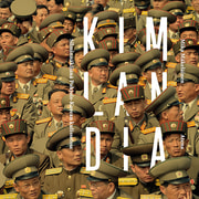 Kimlandia – Silminnäkijänä Pohjois-Korean kulisseissa - äänikirja