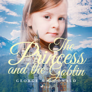 The Princess and the Goblin - äänikirja