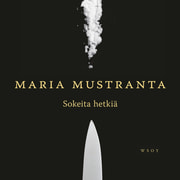 Maria Mustranta - Sokeita hetkiä