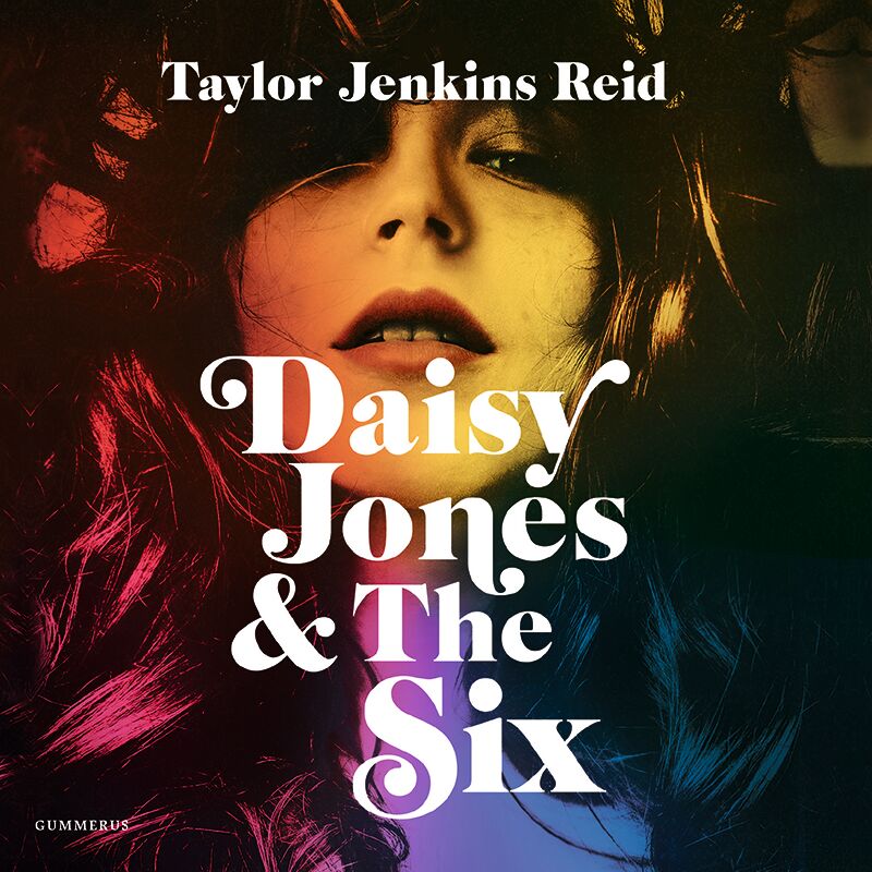 Taylor Jenkins Reid - Daisy Jones & The Six