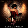 Renee Dahlia - Show Up