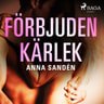 Anna Sandén - Förbjuden kärlek