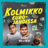 Kari Vaijärvi - Kolmikko eurojahdissa