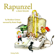Brothers Grimm - Rapunzel, a Fairy Tale