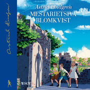 Astrid Lindgren - Mestarietsivä Blomkvist