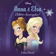Disney ja Erica David - Anna & Elsa. Eläköön kuningatar