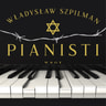 Wladyslaw Szpilman - Pianisti