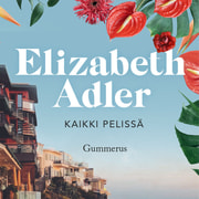 Elizabeth Adler - Kaikki pelissä