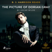 Oscar Wilde - B. J. Harrison Reads The Picture of Dorian Gray