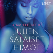 Camille Bech - Julien salaiset himot - eroottinen novelli