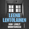 Leena Lehtolainen - Kun luulit unohtaneesi