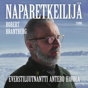 Robert Brantberg - Naparetkeilijä – Everstiluutnantti Antero Havola