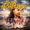 Ania Monahof - Genom graniten