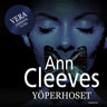 Ann Cleeves - Yöperhoset