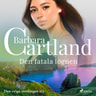 Barbara Cartland - Den fatala lögnen