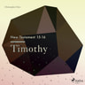 The New Testament 15-16 – Timothy - äänikirja