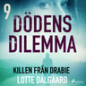 Lotte Dalgaard - Dödens dilemma 9 - Killen från Drabie