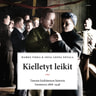 Kielletyt leikit – Tanssin kieltämisen historia Suomessa 1888–1948 - äänikirja