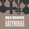 Max Manner - Räsynukke