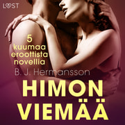 B. J. Hermansson - Himon viemää - 5 kuumaa eroottista novellia