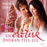 Vicktoria Gilles - En erotisk önskan till jul - erotisk julnovell